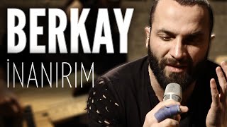 Berkay - İnanırım (JoyTurk Akustik)