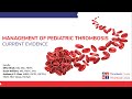 Management Of Pediatric Thrombosis