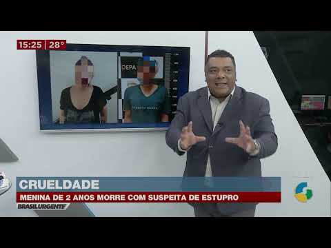 ABUSO E AGRESSÕES: MÃE E PADRASTO SÃO PRESOS PELA MORTE DE CRIANÇA DE 2 ANOS E 7 MESES