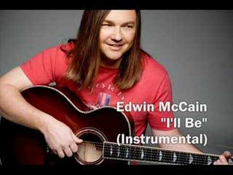 download lagu mp3 mp4 I Ll Be Edwin Mccain Instrumental, download lagu I Ll Be Edwin Mccain Instrumental gratis, unduh video klip I Ll Be Edwin Mccain Instrumental