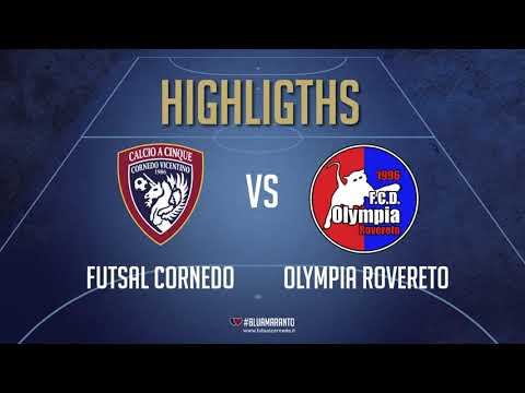 HIGHLIGHTS !! FUTSAL CORNEDO VS OLIMPIA ROVERETO 2 - 4