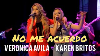 VERONICA AVILA X KAREN BRITOS - NO ME ACUERDO (EN VIVO)