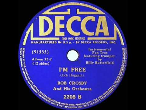 1st RECORDING OF: What’s New (aka I’m Free) - Bob Crosby (1938 instrumental)