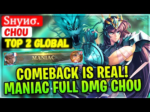 Comeback Is Real! MANIAC Full DMG Chou [ Top 2 Global Chou ] YouTube: Sнуиσ. - Mobile Legends Build