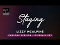 Staying Lizzy Mcalpine Original Key Karaoke Piano Instrumental Cover With Lyrics