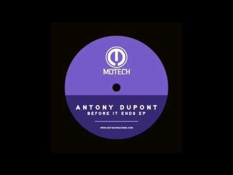 Antony Dupont - Before it Ends