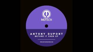Antony Dupont - Before it Ends