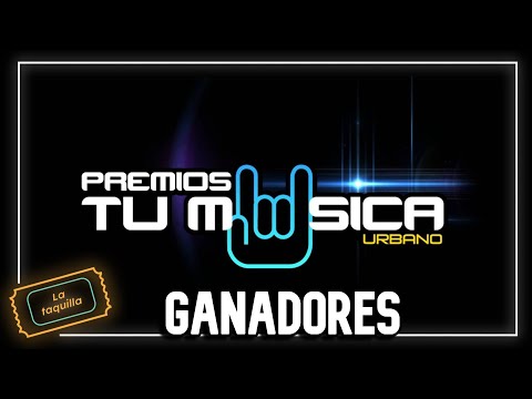 Lista completa de los GANADORES a los PREMIOS TU MÚSICA URBANA 2023