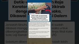 Momen Jenazah Raja Keraton Solo PB XIII Dikirab dengan Kereta Pusaka, Dikawal Ratusan Abdi Dalem