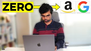 How I started coding from 0 and cracked Amazon, Google & Microsoft