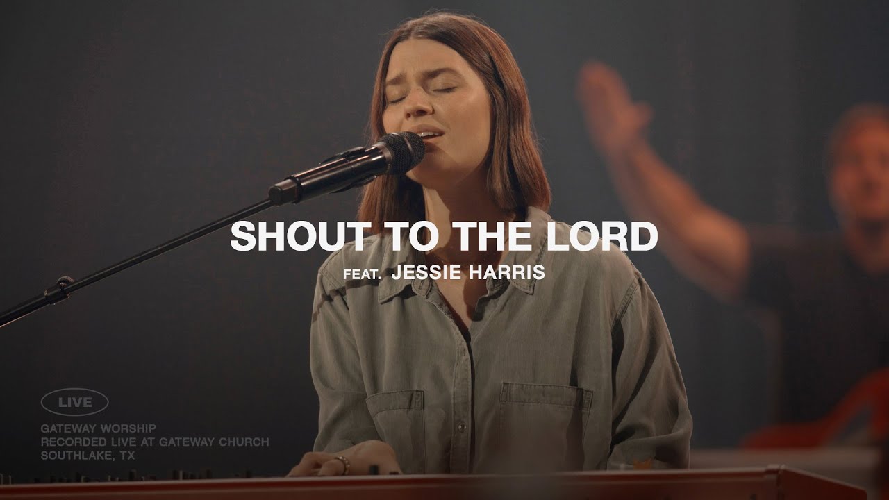 Shout To The Lord