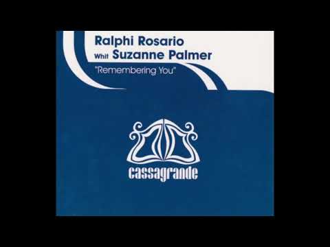 Ralphi Rosario With Suzanne Palmer - Remembering You (Ralphi's Original Mix)