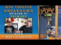 Big Choice Breakdown Episode #7: Promises