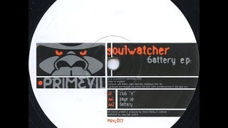 Soulwatcher - Battery - Battery E.P. - Primevil ‎– prvl017