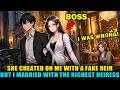 She Cheated on Me with a Fake Billionaire— So I Married the Richest Heiress!