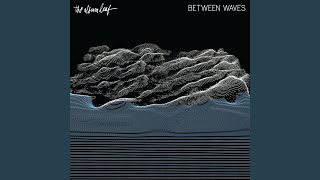 Between Waves
