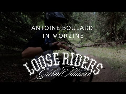 Loose Riders | Antoine Boulard In Morzine