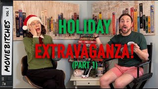 Holiday Movie Extravaganza 2022 Part 1 | MovieBitches
