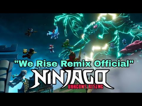 Ninjago Dragons Rising Season 3 Part 2 - We Rise Remix | Music Video