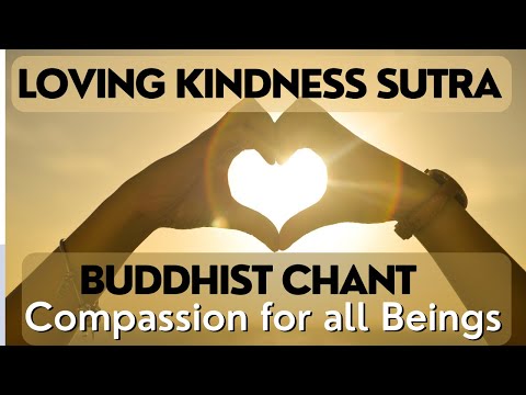 Loving Kindness Sutra