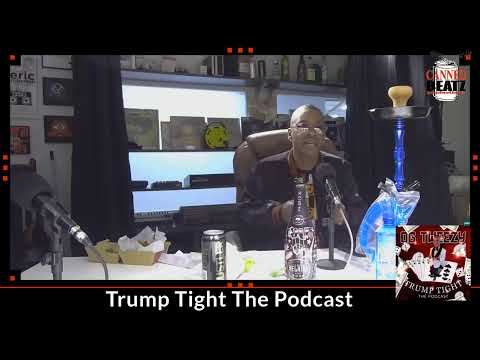 Trump Tight The Podcast Episode 6