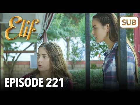 Elif Episode 221 | English Subtitle