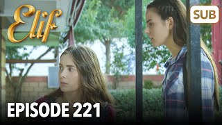 Elif Episode 221  English Subtitle