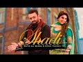 Shadi | Lyrical Video | Sahir Ali Bagga Ft. Kiran Hazravi | Latest Song 2021