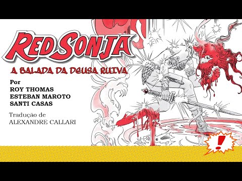 Kitinete HQ 477: RED SONJA - A Balada da Deusa Ruiva (Roy Thomas, Esteban Maroto, Santi Casas)