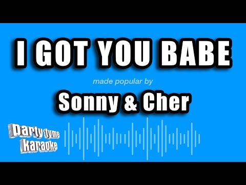 Sonny & Cher - I Got You Babe (Karaoke Version)