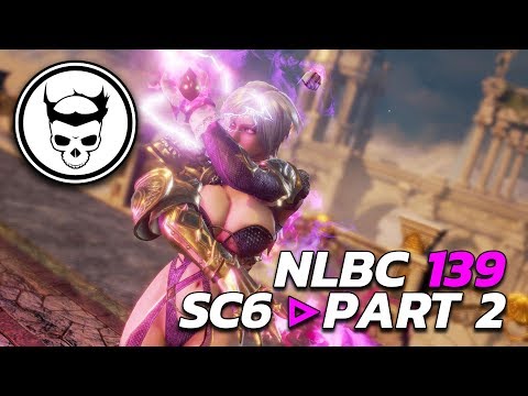 Soulcalibur 6 ▷ Tournament Play 2 ▷ NLBC 139