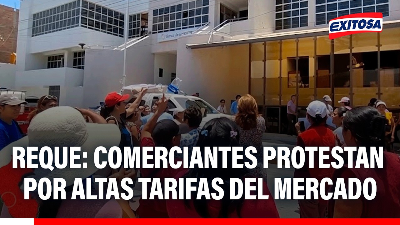 🔴🔵 Chiclayo: comerciantes de Reque protestan por altas tarifas en el nuevo Mercado Modelo