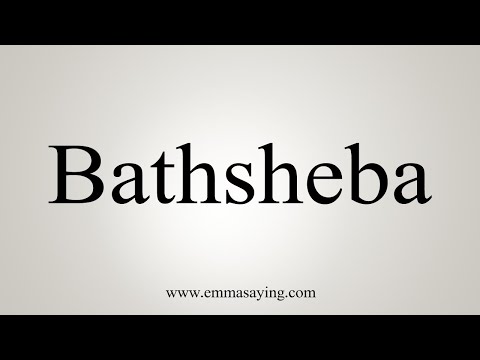 How Do You Pronounce The Name Bathsheba? | Wapcar