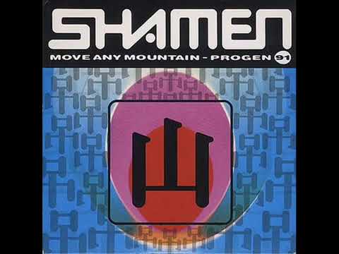 THE SHAMEN PROGEN MOVE ANY MOUNTAIN (1990)