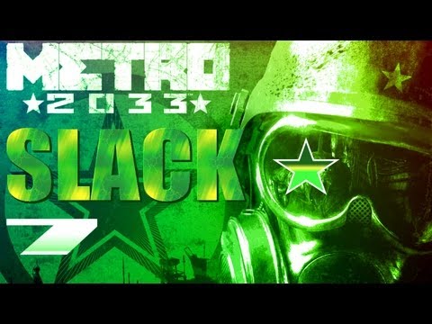 Metro 2033 Walkthrough Blind by Major Slack - Part 7 - Lootin' It Up Here, Boss!
