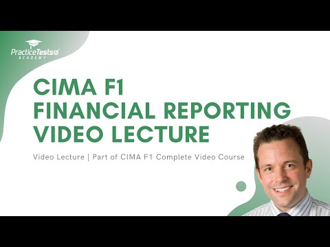 CIMA F1 Financial Reporting - Complete Video Course
