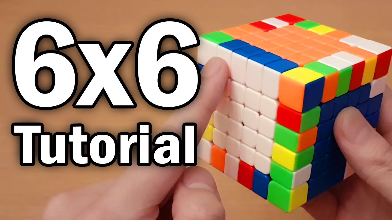 How to Solve the 6x6x6 Rubik's Cube [Easy Beginner Tutorial]