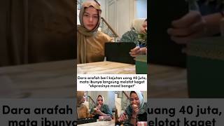 Download lagu langsung melotot ngak tuh ? #daraarafah #kejutan #uang #ibu #ytshort #viral mp3