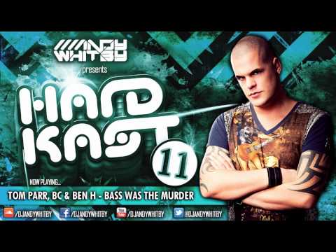 ANDY WHITBY HARDKAST 011 (FULL MIX & DL) - Technikal guestmix, Tidy Boys, BK + more