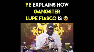 Ye Explains How GANGSTER Lupe Fiasco Is | Drink Champs Interview