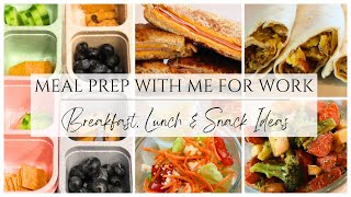 EASY MEAL PREP WITH ME FOR WORK || SIMPLE  MEAL PREPPING || BREAKFAST, LUNCH & SNACK IDEAS