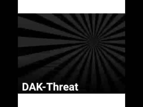 DAK- Threat freestyle💚🧟‍♂️