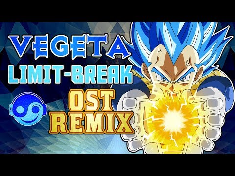 DRAGON BALL SUPER –  Vegeta Limit-Break [Styzmask Remix] Video