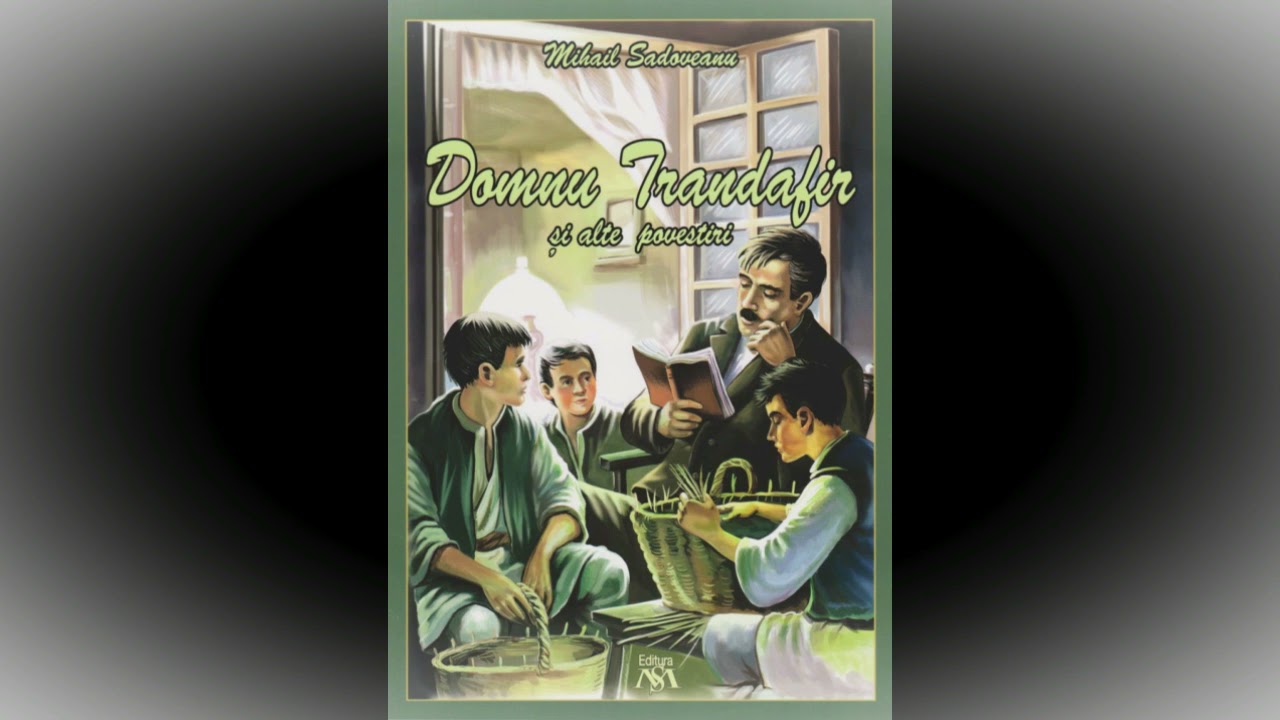 Watch Cheia De Mihail Sadoveanu Povestire Now Domnu Trandafir ~ Mihail Sadoveanu (fragment)