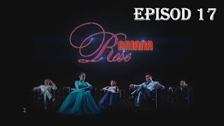 FULL Ariana Rose  Episod 17