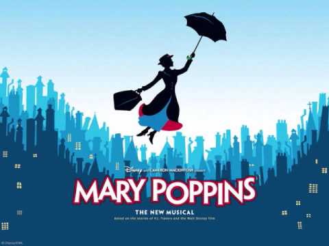 Supercalifragilisticexpialidocious - Mary Poppins (The Broadway Musical)