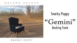 Gemini - Snarky Puppy | Backing Track