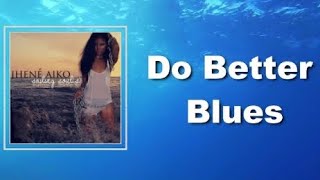 Jhene Aiko - do better blues pt 2 (Official Audio)