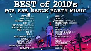 Best Of 2010s Hits - Pop R&B Dance Party Music
