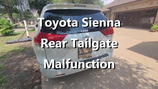 Fixing a Toyota Sienna Rear Tailgate Malfunction